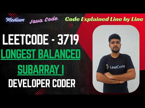 Longest Balanced Subarray I Leetcode 3719 Weekly Contest 472 Java Code Developer Coder