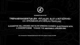 Trepaneringsritualen — Ritualer, Blot och Botgöring LP