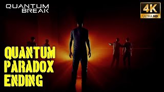Quantum Paradox || Quantum Break (Ending) || 4K ||