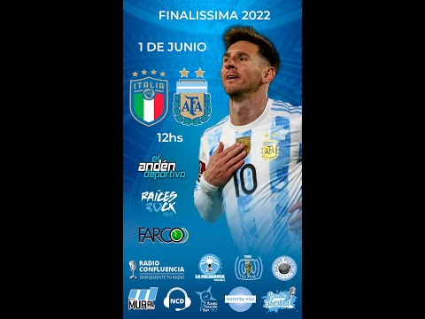 Argentina - Italia Finalissima 1 de Junio 2022