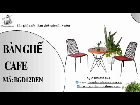 hình ảnh Video giới thiệu sản phẩm Bàn Ghế Cafe BGD12DEN | Nội Thất Đức Thông Dĩ An 70