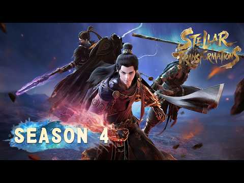 🌟ENG SUB | Stellar Transformations Season 4 | Yuewen Animation