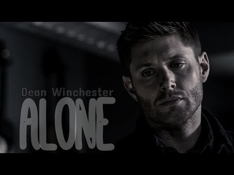 Dean Winchester - Alone