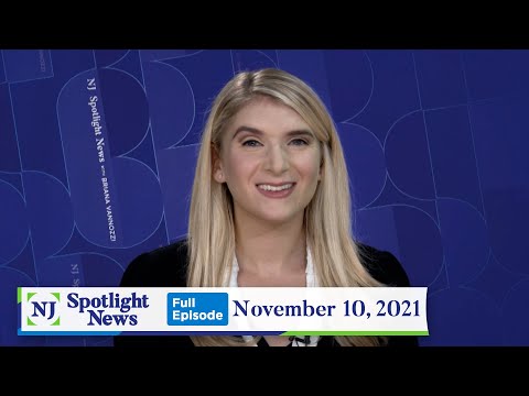 NJ Spotlight News: November 10, 2021