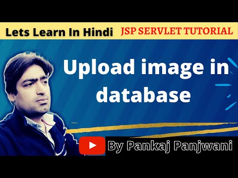 Upload Image in Database | JSP Servlet | Hindi
