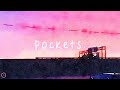 Easy Life - Pockets (Lyrics)