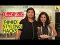 How To Style Food For Films | Cheat Sheet | Sneha Menon Desai