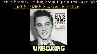 ELVIS PRESLEY - A BOY FROM TUPELO: THE COMPLETE 1953-1955 Recordin Box-Set - UNBOXING