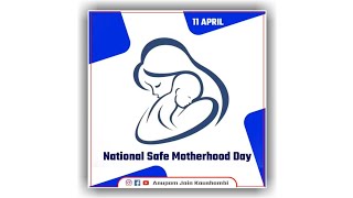 National Safe Motherhood Day | Safe Motherhood Day | Whatsapp Status 2021
