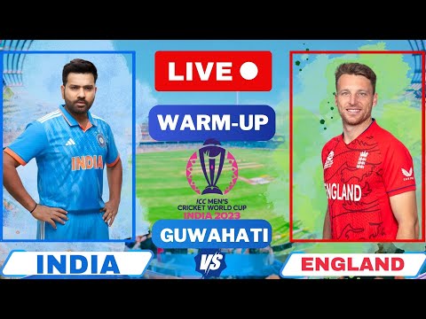 Live: INDIA VS ENGLAND, Guwahati | Live Score & Gameplay | IND Vs ENG | World Cup 2023