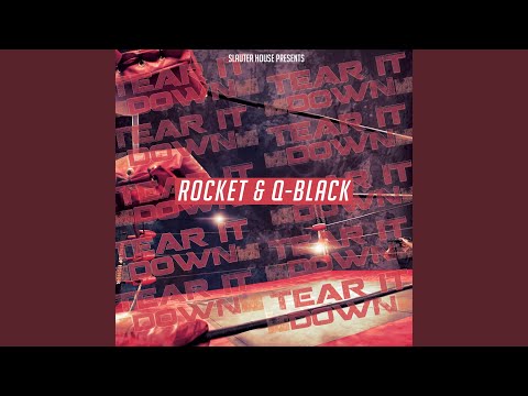 Tear It Down (feat. Q-Black)