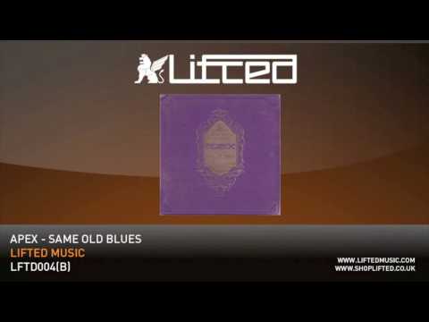 Apex - Same Old Blues