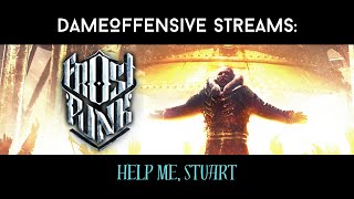 Help Me, Stuart! Preparing for Frostpunk 2 - Fall of Winterhome Frostpunk Stream