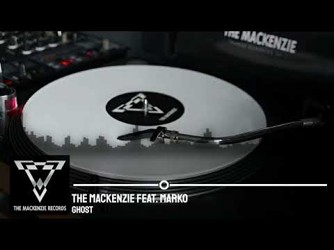 The Mackenzie feat. Marko - Ghost