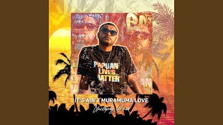 Download lagu IT'S AIN'T MURAMUMA LOVE (feat. Psychoklin) mp3