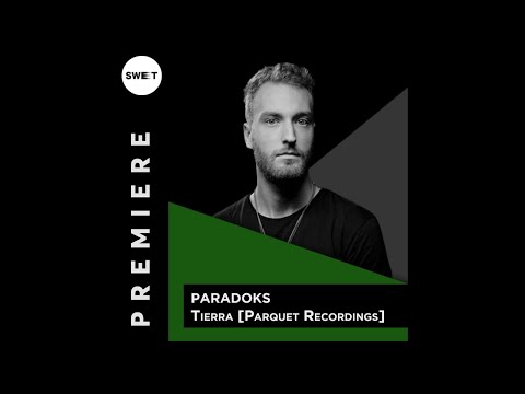 PREMIERE : Paradoks - Tierra [Parquet Recordings]