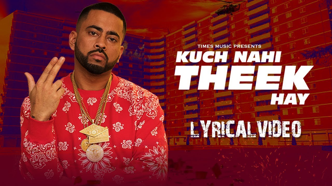 Kuch Nahi Theek Hay (Title) Lyrics  | Kuch Nahi Theek Hay | Gangis Khan | Gangis Khan | Deep Jandu