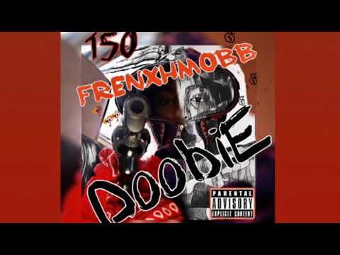 FrenxhMobb Doobie - Ignant