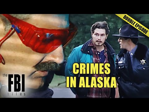 Worst Criminal Cases In Alaska (SOLVED!) | DOUBLE EPISODE | FBI Files