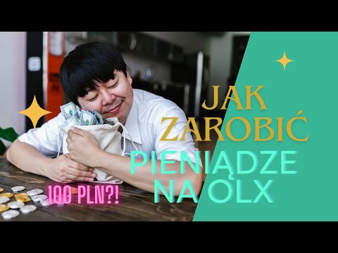 Jak zarobić swoje pieniądze na OLX?!!!!