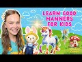 Preschool Learning Learn Good Manners For Kids Videos For Toddlers Educational Videos For Kids