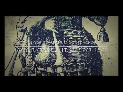 -KANON- (DE GLAREANUS' DODECACHORDON) JACOB OBRECHT (1457/8-1505)
