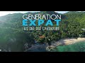 Expat Generation: They tried the adventure- The Film