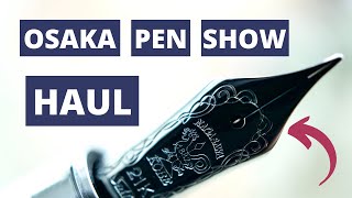 OSAKA:  Pen Show Haul and Nagasawa Pen Store
