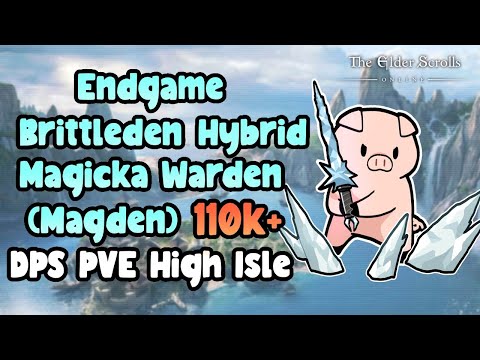 ESO HYBRID Endgame "Brittleden" Magicka Warden (MagDen) 110k+ DPS PVE Build High Isle!
