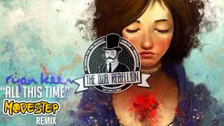 [Dubstep] Ryan Keen - All This Time (Modestep Remix)