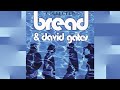 Bread & David Gates [Collected] (2012) - Look At Me