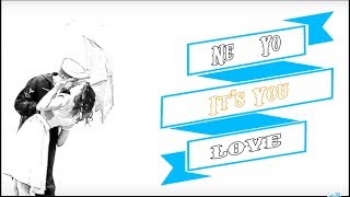 Ne-Yo - It&#39;s You Lyrics