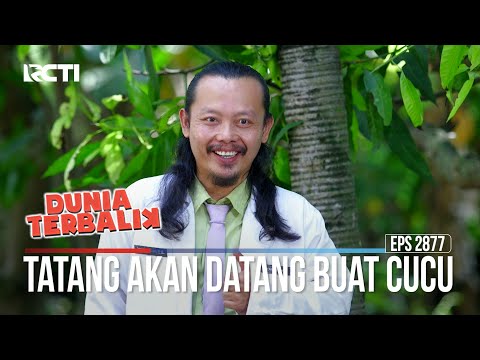 Tatang Akan Datang Buat Cucu - Dunia Terbalik