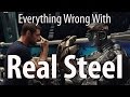 Everything Wrong With Real Steel In 16 Minutes Or Less