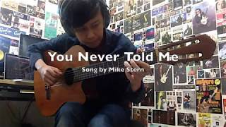 You Never Told Me (Mike Stern Cover)