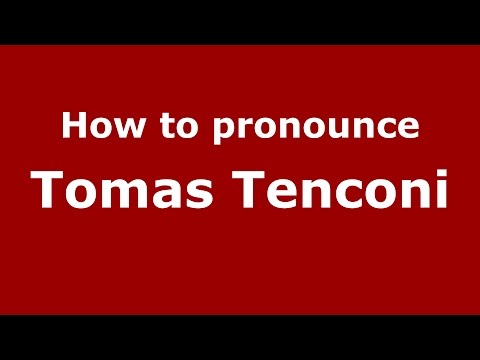 How to pronounce Tomas Tenconi (Italian/Italy)  - PronounceNames.com