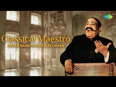 Ustad Bade Ghulam Ali Khan | Yaad Piya Ki Aaye | Naina More Taras Rahe | Hindustani Classical Song