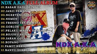 Download lagu FULL ALBUM NDX A.K.A. TERBARU 2026 || RASAH DADI PELANGI - JANJI TEMANI - NGERTENONO ATI mp3