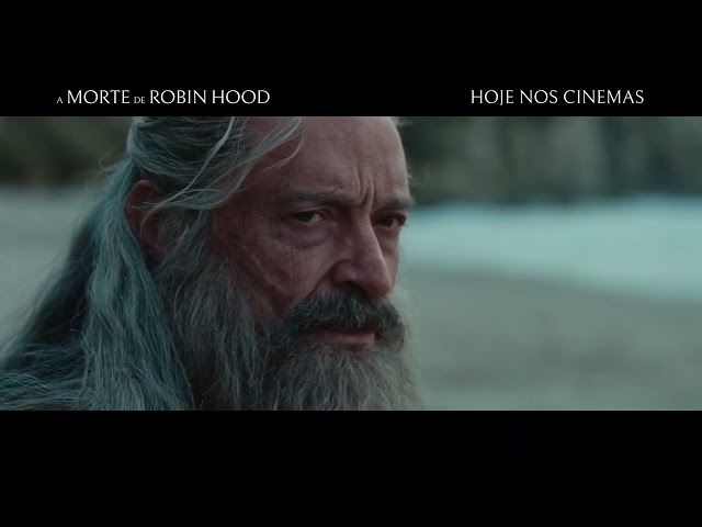 A Morte de Robin Hood | Hoje, somente nos cinemas
