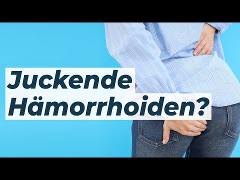 Darum jucken Hämorrhoiden! Dr. Eduard Karsten klärt auf