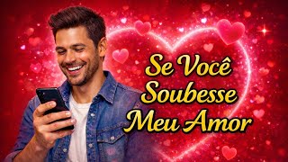 Se você soubesse o quanto eu penso em você…