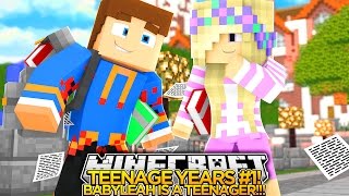 TEENAGE YEARS (EP.1)-BABY LEAH IS A TEENAGER w/ LITTLE DONNY!!! Minecraft Roleplay!.