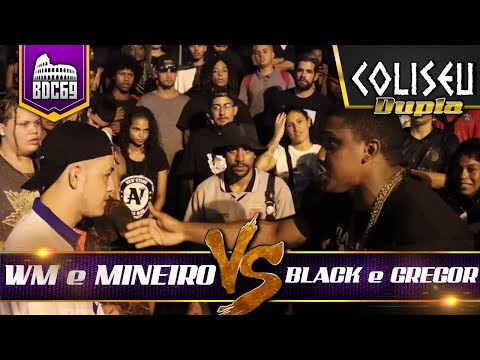 WM E MINEIRO X BLACK E GREGOR - PRIMEIRA FASE -  BATALHA DO COLISEU - EDIÇÃO