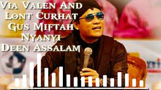 Download lagu Gus Miftah|Via Vallen & Lont curhat Tentang nyanyian Deen Assalam mp3
