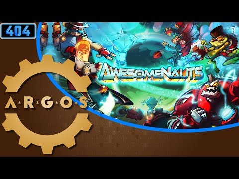 Back in Action! - Awesomenauts - A.R.G.O.S. Episode 50