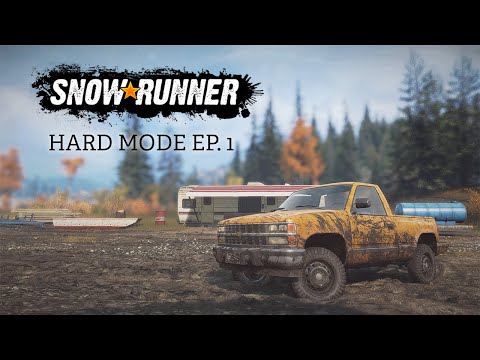 SnowRunner Hard Mode - Episode 1 - The Adventure Begins