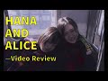 Hana And Alice 2004 Video Review