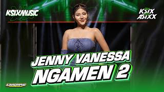 Download lagu JENNY VANESSA - NGAMEN 2 - Cover Jandhut KSIXMUSIC || Menek Klopo Ceblok Bongko mp3