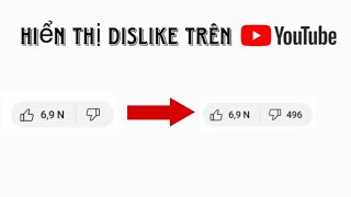 Cách Hiển Thị Lượt👎Dislike Trên Youtube.