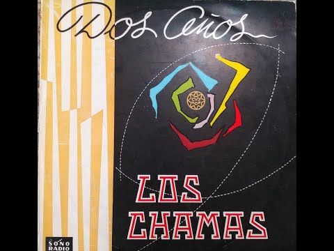 Los Chamas - Dos Anios Peru 1950's